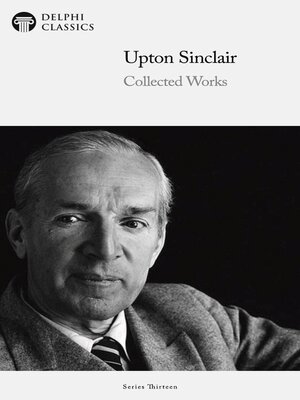 cover image of Delphi Collected Works of Upton Sinclair
